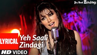 Yeh Saali Zindagi(Title Track) Lyrical | Irfaan Khan,Chitragangda Singh| Sunidhi C,Kunal G,Shilpa R