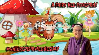 FAIRY WING WATERCOLOR WEDNESDAY: Fairy Red Foxcorn! And a POSSUM-licious Birthday Happy Mail