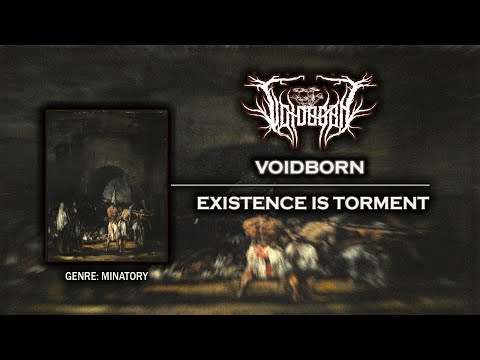 [Minatory] Voidborn - Existence Is Torment