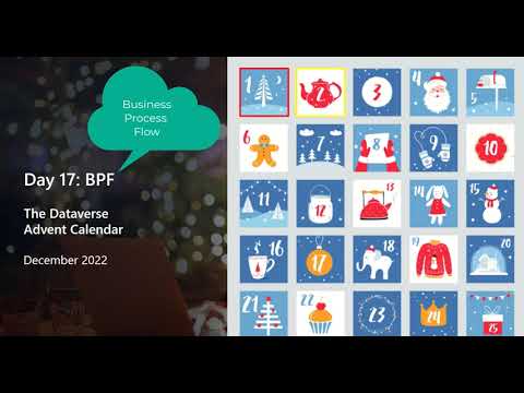 Day 17: Understanding the Value of  Business Process Flows (BPF)