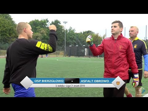 OSP Bierzgłowo - Asfalt Obrowo - Liga C1 (3. kolejka Jesień 2019)