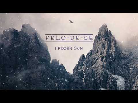 Felo De Se - Frozen Sun (Official)