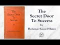 The Secret Door To Success 1940 By Florence Scovel Shinn