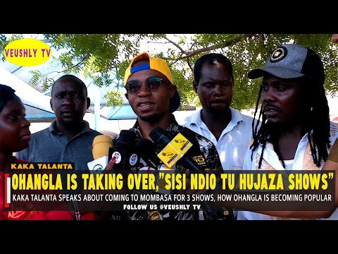Tera Dalau Hitmaker 'KAKA TALANTA on the RISE of OHANGLA "PRINCE INDAH is the best OHANGLA Artist"