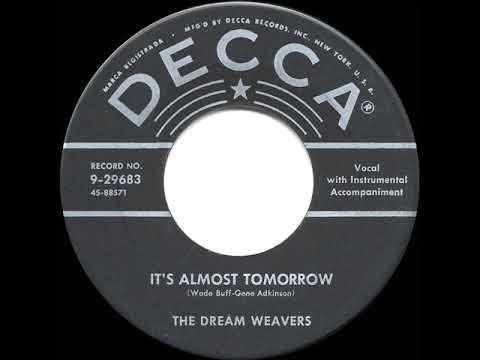 1956 HITS ARCHIVE: It’s Almost Tomorrow - Dream Weavers