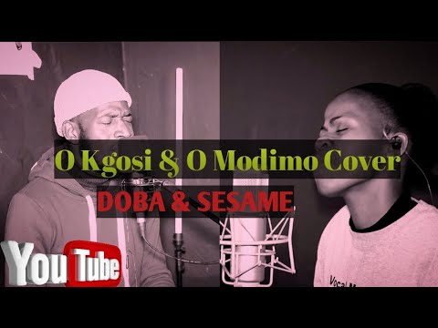 Cover Song:O kgosi @doba_bw and O modimo @sesamegee227