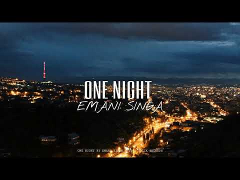 Emani Singa - One Night (Audio)