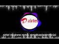Airtel Ringtone Remix Ajmalbasheerofficial