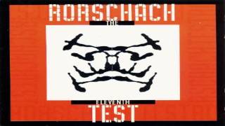 Rorschach Test - The Eleventh - 07 - Self Will Run Riot