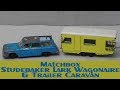 Matchbox Custom Lark Wagonaire Trailer Caravan Build Off