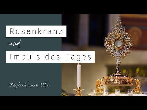 21.01.2023 06:00 Uhr Rosenkranz  & Morgenimpuls  - Erlöserkirche Lustenau Rheindorf