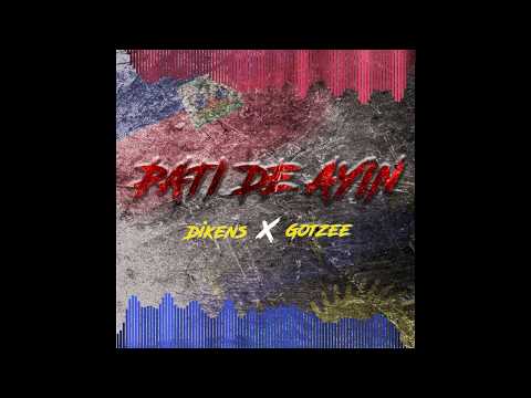 Dikens x Gotzee - Pati Dè Ayin (Prod By SkullyMan)