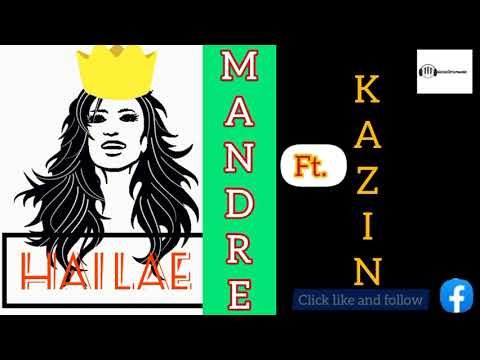 MANDRE - HAI LAE featuring KAZINI