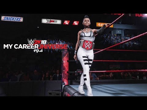 WWE 2K18 My Career Universe Mode - Ep 2 - THE CHAMP IS HERE!!!