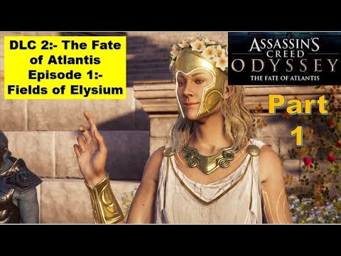 ACO DLC 2 The Fate of Atlantis - Episode 1 Fields of Elysium | The Isu Beackon, Trials of Keeper
