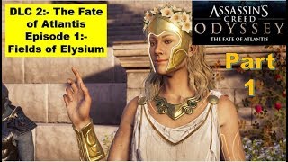 Assassins Creed Odyssey DLC 2 Fate of Atlantis - Episode 1 Fields of Elysium - The Isu Beackon - Trials of Keeper