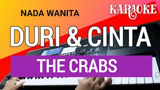 Download lagu KARAOKE DURI DAN CINTA - THE CRABS - NADA WANITA mp3