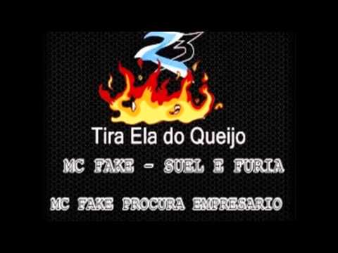 MC Fake  & Suel e Furia  Tira do Queijo