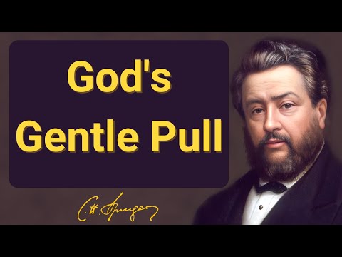 God's Gentle Pull | Charles Spurgeon | Devotional | Morning & Evening