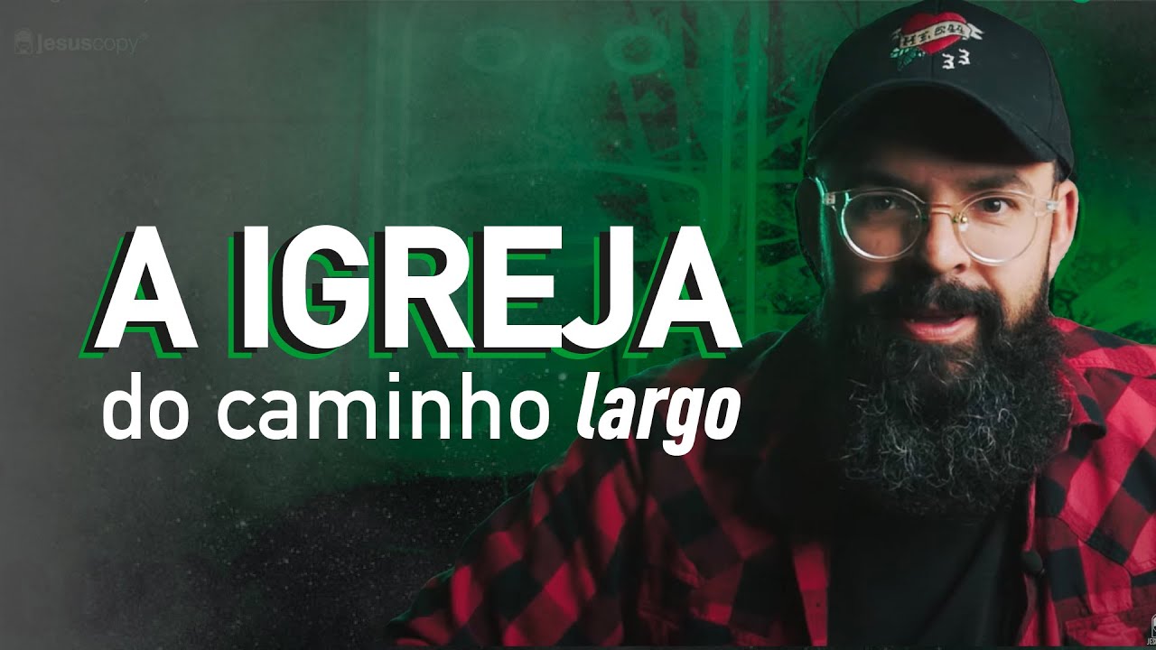 A IGREJA DO CAMINHO LARGO - Douglas Gonçalves