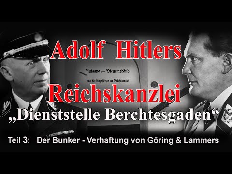 DER BUNKER DER REICHSKANZLEI IN BERCHTESGADEN -Teil 3 - Dokumentation