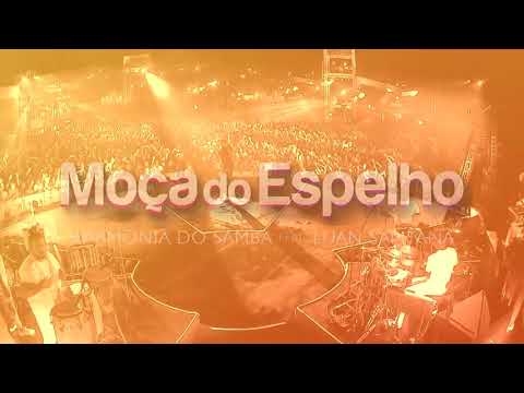 Harmonia do Samba feat. Luan Santana - Mo_a do Espelho _Clipe Oficial_.MP4