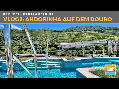 VLOG2: Douro-Erlebnisse mit der MS ANDORINHA von VIVA Cruises - Peso de Regua, Lamego und Pinhão