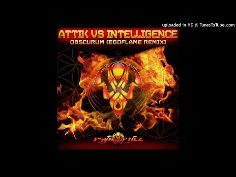 Attik Vs Intelligence - Obscurum (Egoflame RMX)