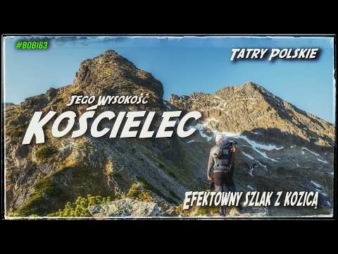 Tatry - Jego Wysokość KOŚCIELEC - Efektowny szlak [8k UHD]
