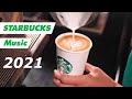 Starbucks music playlist 2021 Jazz Cafe Background Music