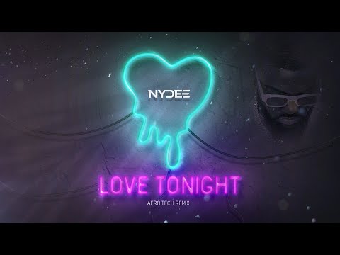 Dj Nydee - Love Tonight (Afro Tech Remix)