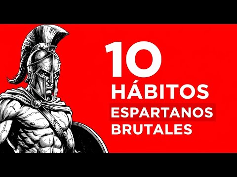 10 HÁBITOS ESPARTANOS ⚔️ Destruye la DEBILIDAD y FORJA DISCIPLINA de ACERO