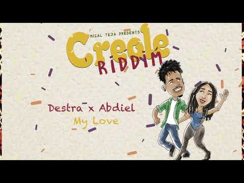 Abdiel x Destra - My Love (Creole Riddim) "2019 Soca" [Prod.by Mical Teja]