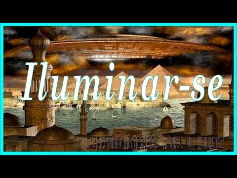 Iluminar-se - Ocultismo - Revelando Mistérios