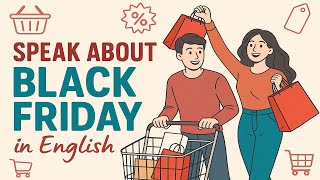 Speak About Black Friday in English  -  Easy Daily Conversation