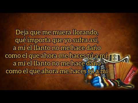 Déjame Llorar - Diomedes Díaz Y Juancho Rois (con Letra) By Eusebio