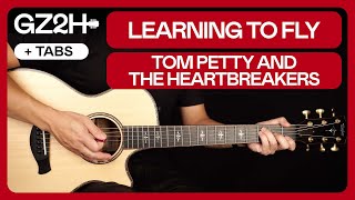 Learning To Fly Guitar Tutorial Tom Petty Guitar Lesson |Easy Chords + Slide Solo|