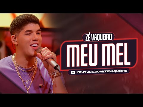 Meu Mel - Zé Vaqueiro (Vídeo Oficial)