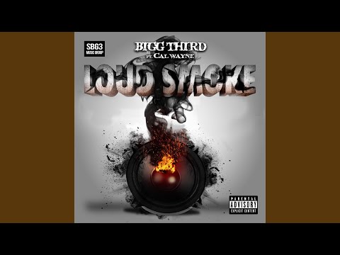 Loud Smoke (feat. Cal Wayne)