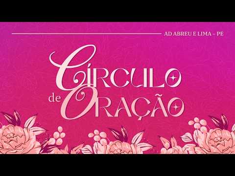 Círculo de Oração - Templo Central - Ieadalpe - Ao Vivo - 08/09/2026