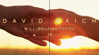 David Paich - willibelongtoyou (Official Visualizer)