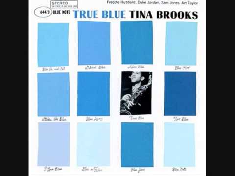 Tina Brooks Usa, 1960   True Blue