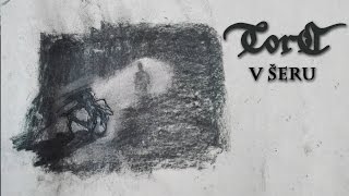 Torc - V šeru (Vzpomínky na slunce 2017)