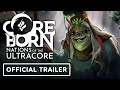 Coreborn: Nations of the Ultracore - Official Story Trailer