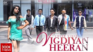 Vigdiyan Heeran - Full Video 4K  Beyond Stars  Yo 