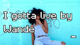 Wande-I gotta live with lyrics