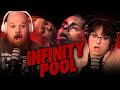 This Broke Our Brains | INFINITY POOL (REACTION)