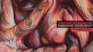 TARDIVE DYSKINESIA // HARMONIC CONFUSION (Full Album)