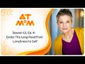 Greta: The Long Road from Loneliness to Self