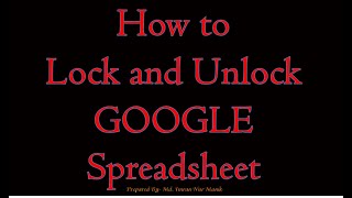 How to lock and unlock Google spreadsheet,? Unlock and Lock Google Spreadsheet.